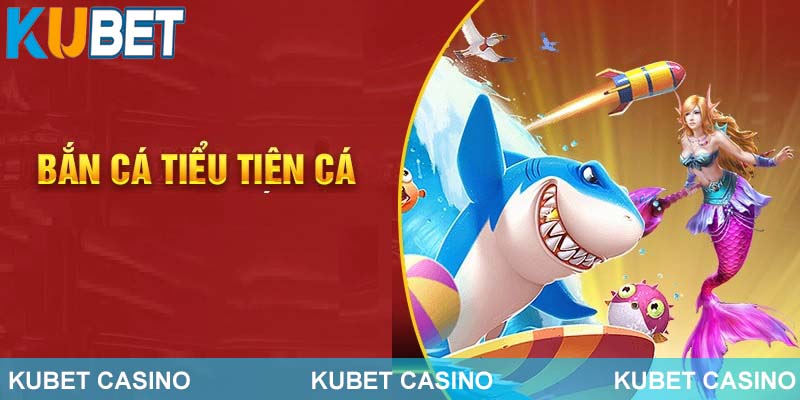 Giới thiệu một số điểm nổi bật về game Tiểu Tiên Cá